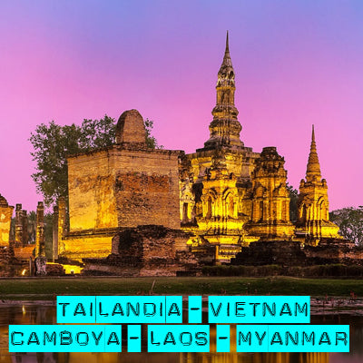 Tailandia - Vietnam - Camboya - Laos - Myanmar. Información para el viajero